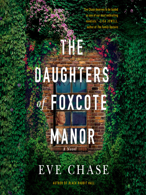Title details for The Daughters of Foxcote Manor by Eve Chase - Wait list